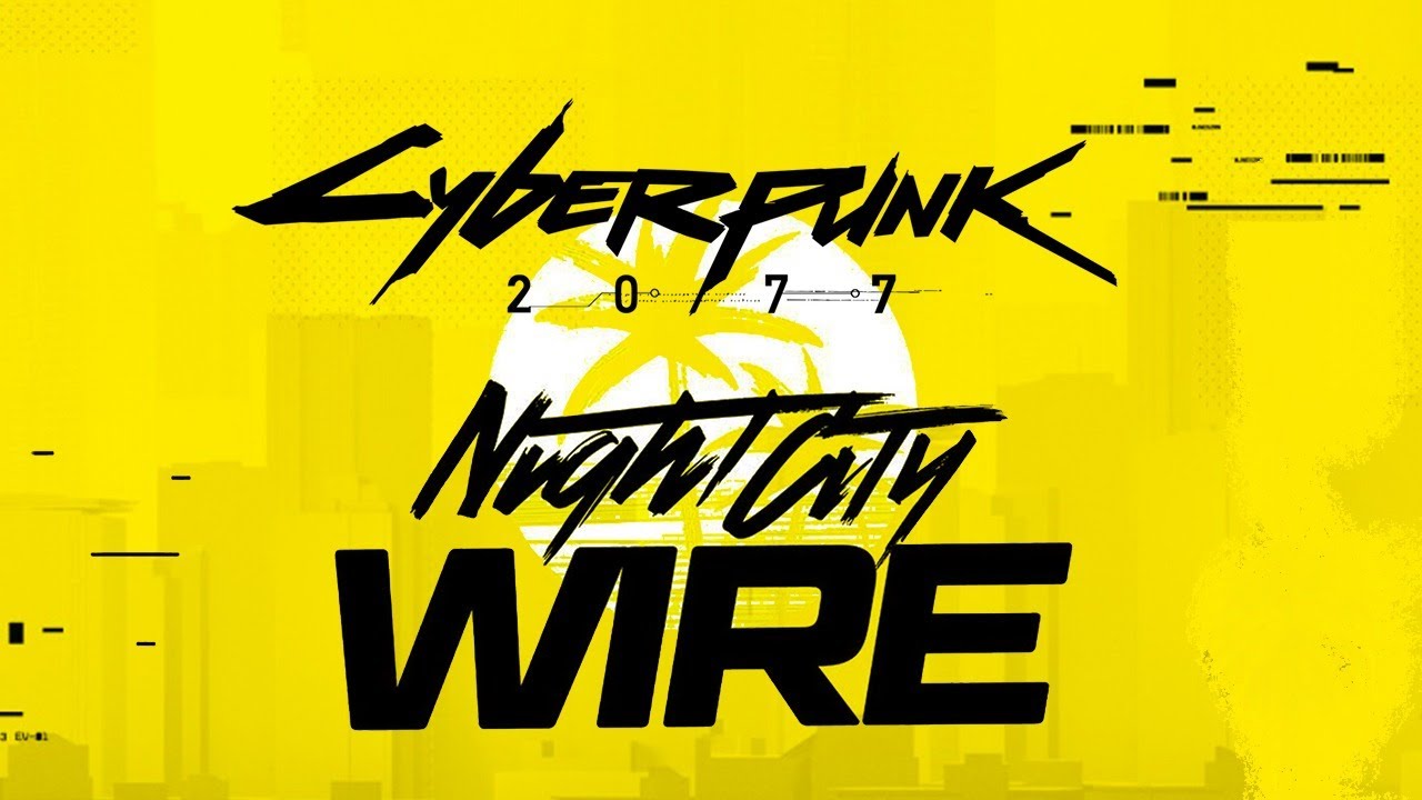 Cyberpunk 2077 Night City Wire Episode 5 next week