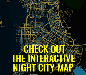 Cyberpunk 2077 interactive Night City Map