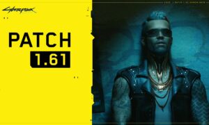 Cyberpunk 2077 Patch 1.61