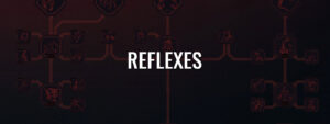 Reflexes Perks Skills